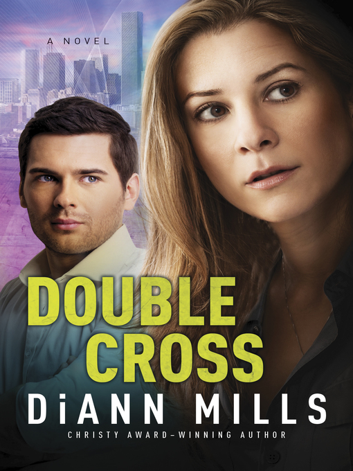 Title details for Double Cross by DiAnn Mills - Wait list